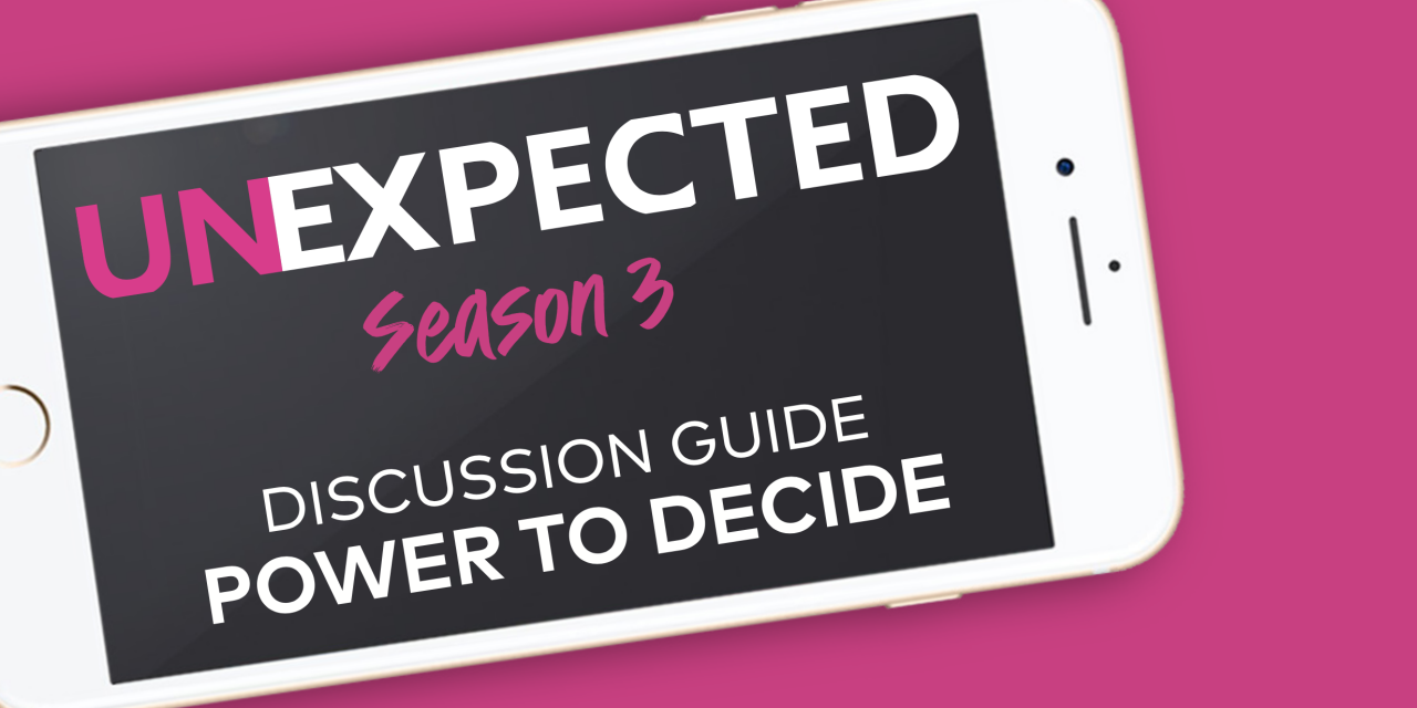 Unexpected Discussion Guide Season 3 Unexpected